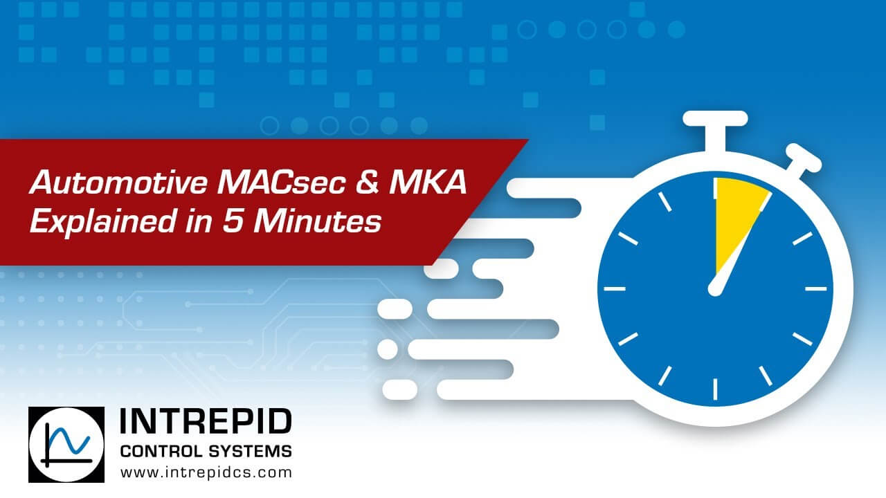 automotive-macsec-mka-explained-in-5-minutes